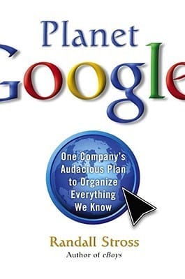 Planet Google by Randall Stross