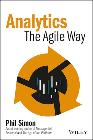 Why I Wrote Analytics: The Agile Way