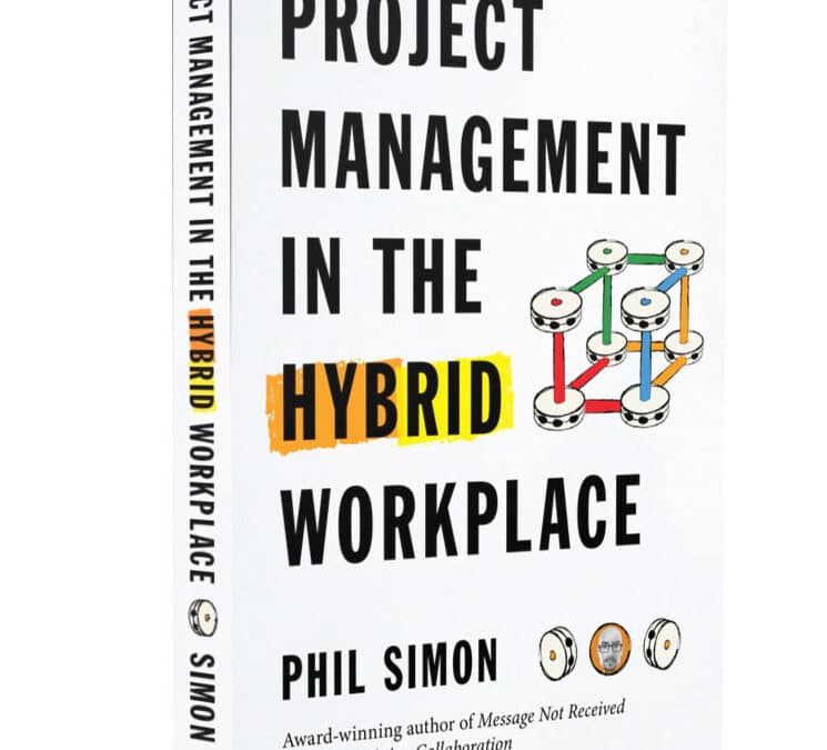 Win a Copy of Project Management in the Hybrid Workplace